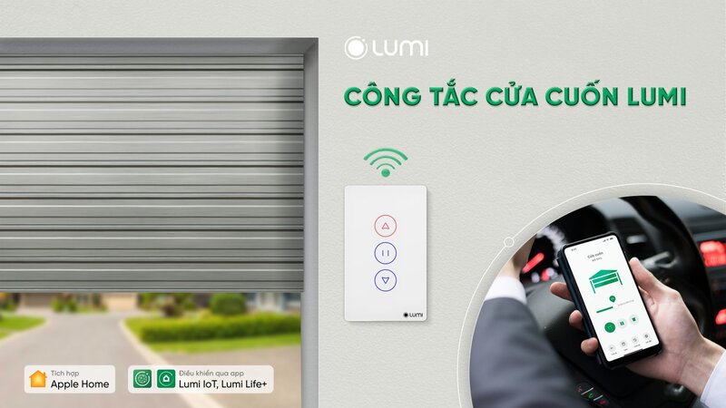 Lumi ra mắt công tắc cửa cuốn WiFi – Điều khiển từ xa, theo dõi trạng thái, đảm bảo an ninh